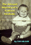 The Intrepid Odyssey of a Salford Alcoholic