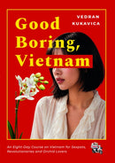 Good Boring, Vietnam