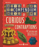 A Compendium of Curious Contraptions : A Guessing Game About History's Most Unusual Artefacts-9781916745032