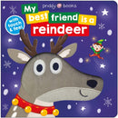 My Best Friend is a Reindeer : With touch & feel-9781916745247