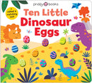 Ten Little Dinosaur Eggs (Little Squishies)-9781916745360