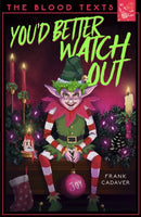 You''d Better Watch Out