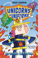 Dragon Inferno : Unicorns in Uniforms