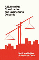 Adjudicating Construction and Engineering Disputes