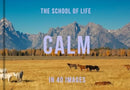 Calm in 40 Images : The art of finding serenity-9781916753006