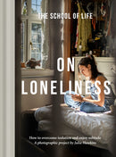 On Loneliness : How to overcome isolation and enjoy solitude-9781916753211