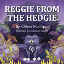 REGGIE FROM THE HEDGIE-9781916776265