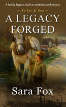 A Legacy Forged : Seller & Son-9781916776586