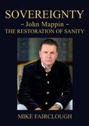 SOVEREIGNTY - John Mappin - The Restoration of Sanity-9781916776883