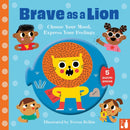 Brave as a Lion : A fun way to explore feelings with 2-5-year-olds through play-9781916780019