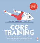 Core Training: 30-Day Exercise Course-9781916781269