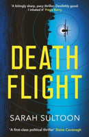 Death Flight : The electrifying, searing new thriller from award-winning ex-CNN news executive Sarah Sultoon Volume 2-9781916788015