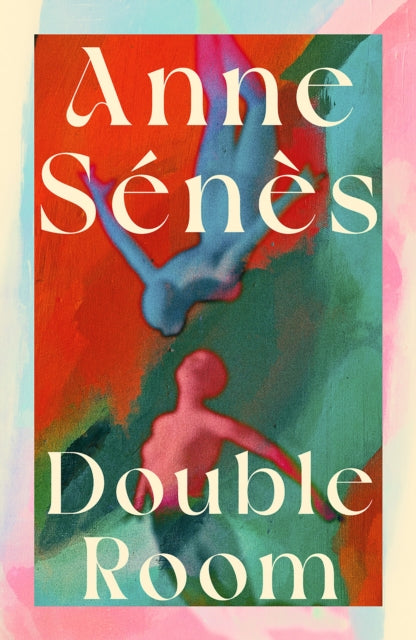 Double Room : The devastating, beautiful, BREAKOUT French bestseller-9781916788565