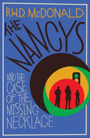 The Nancys and the Case of the Missing Necklace : The heartwarming, gripping DEBUT mystery that EVERYONE is talking about. Volume 1-9781916788909