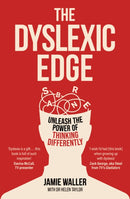 The Dyslexic Edge : Unleash the Power of Thinking Differently-9781916797420