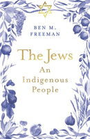 The Jews : An Indigenous People-9781916797475