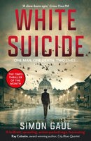 White Suicide : One Man, One Death, Two Lives-9781916797499