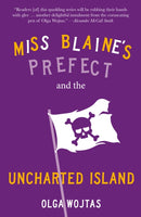 Miss Blaine''s Prefect and the Uncharted Island