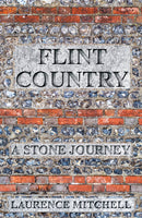 Flint Country : A Stone Journey-9781916812413