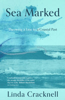 Sea Marked : Throwing a Line to a Coastal Past-9781916812505
