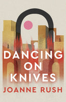 Dancing on Knives-9781916821125