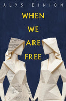 When We Are Free