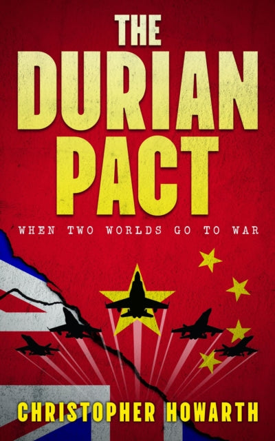 The Durian Pact : When Two Worlds Go To War-9781916846159