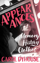 Appearances : Memory, History, Clothes-9781916846685