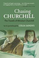 Chasing Churchill : The Travels of Winston Churchill-9781916846753