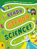 Ready Steady Science : Activities to Practise Your Science Skills!-9781916851504