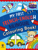 My First French-English Bilingual Colouring Book