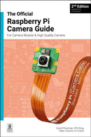 The Official Raspberry Pi Camera Module Guide, 2nd Edition : For Raspberry Pi Camera Modules-9781916868106