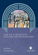 Life in a Medieval Cistercian Monastery-9781916873551