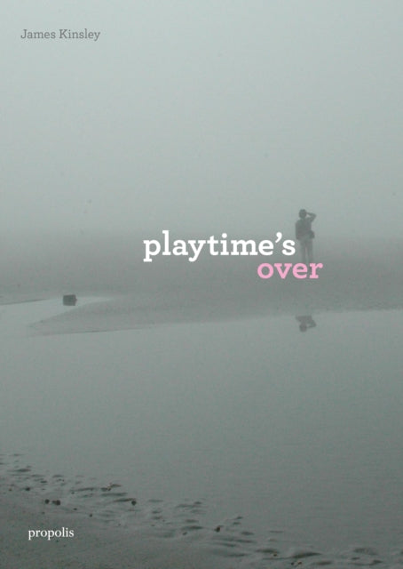 Playtime's Over-9781916905108
