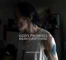 God''s Promises Mean Everything