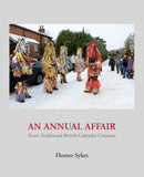 An Annual Affair : Some Traditional British Calendar Customs-9781916915084