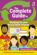 The Complete Guide to Studying for your Social Work Degree-9781916925083