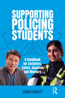 Supporting Policing Students : A Handbook for Lecturers, Tutors, Coaches and Mentors-9781916925113