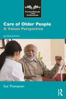 Care of Older People : A Values Perspective-9781916925908