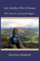 Just Another Pile of Stones : the story of a solo peak bagger-9781916966093
