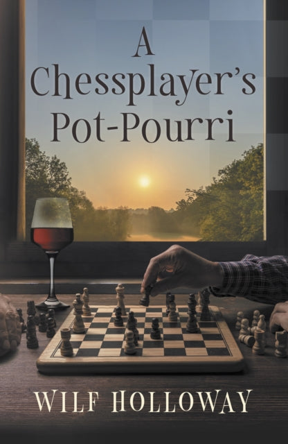 A Chessplayer's Pot-Pourri-9781916966246