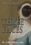 Three Faces : The story of Aphra Behn-9781916966604