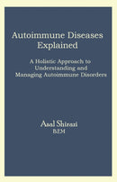 Autoimmune Diseases Explained