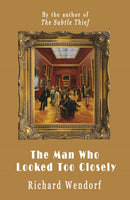 The Man Who Looked Too Closely-9781916966901