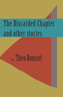 The Discarded Chapter and other stories-9781916966932