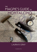 The Magpie's Guide to Montalcino-9781917000031