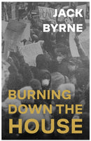 Burning Down the House