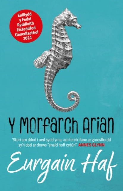 Y Morfarch Arian - Enillydd y Fedal Ryddiaith 2024-9781917006040