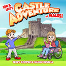 Tom and Lily's Castle Adventure in Wales!-9781917022828