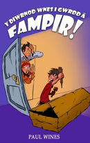 Y Diwrnod Wnes i Gwrdd a Fampir!-9781917022941